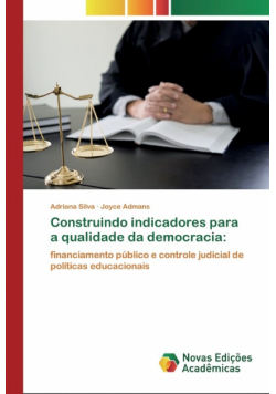 Construindo indicadores para a qualidade da democracia