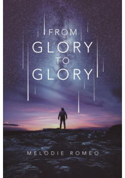 From Glory to Glory