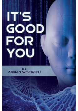 It's Good For You