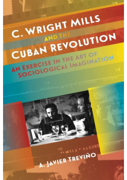 C. Wright Mills and the Cuban Revolution