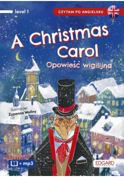A Christmas Carol Opowieść wigilijna Czytam po angielsku