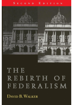 The Rebirth of Federalism