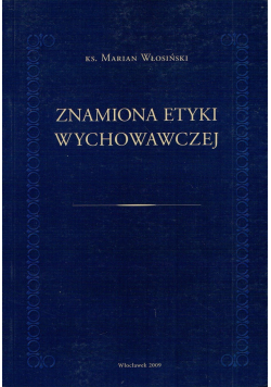 Znamiona etyki wychowawczej