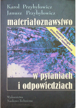 Materiałoznawstwo w pytaniach odpowiedziach
