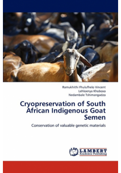 Cryopreservation of South African Indigenous Goat Semen