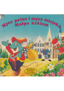 Mysz polna i mysz miejska Małpa królem
