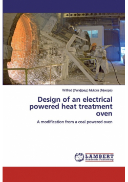 Design of an electrical powered heat treatment oven