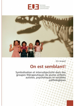 "on est semblant!"