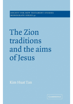 The Zion Traditions and the Aims of Jesus
