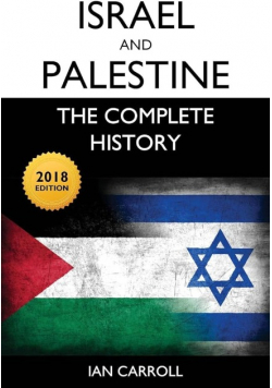 Israel and Palestine The Complete History