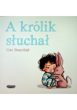 A królik słuchał Nowa
