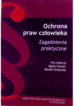 Ochrona praw człowieka zagadnienia praktyczne