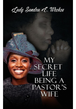 My Secret Life Being A Pastor's Wife