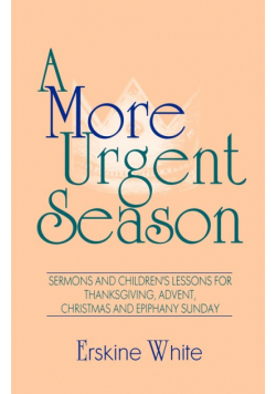A More Urgent Season