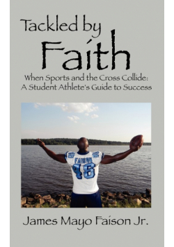 Tackled by Faith