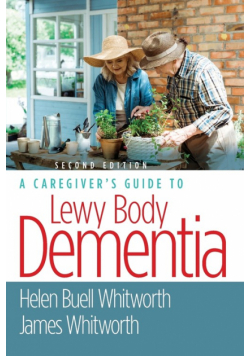 A Caregiver's Guide to Lewy Body Dementia
