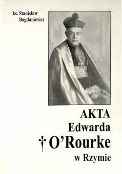 Akta Edwarda O Rourke w Rzymie