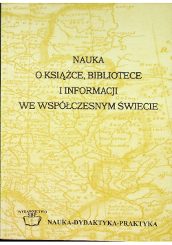 Nauka o książce bibliotece i informacji we współczesnym świecie
