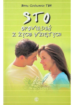 Sto opowiadań z życia wziętych