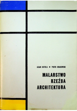 Malarstwo Rzeźba Architektura tekst plus ilustracje