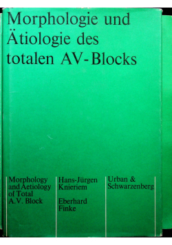 Morphologie und Atiologie des totalen AV Blocks