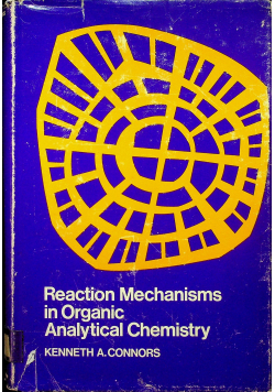 Reaction mechanisms in organic analytical chemistry