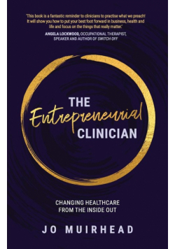 The Entrepreneurial Clinician