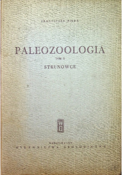 Paleozoologia Tom II Strunowce