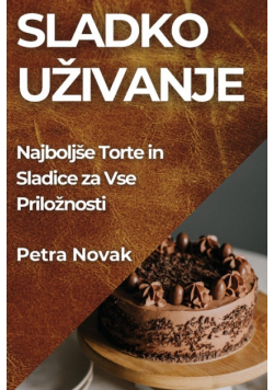 Sladko Uživanje