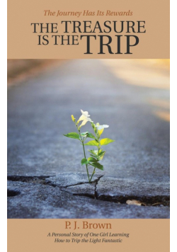 The Treasure Is the Trip