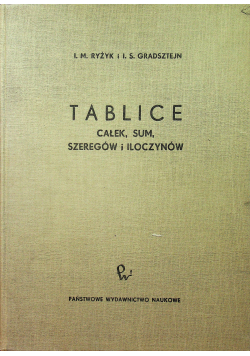 Tablice Całek Sum Szeregów i Iloczynów