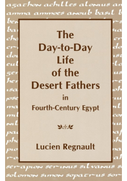 Day-To-Day Lives of the Desert Fathers in Fourth-Century Egypt