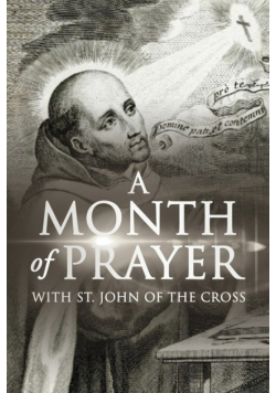 A Month of Prayer with St. John of the Cross