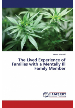 The Lived Experience of Families with a Mentally Ill Family Member