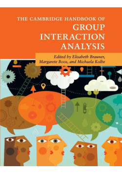 The Cambridge Handbook of Group Interaction             Analysis