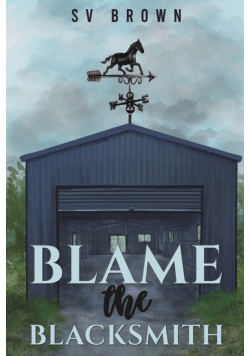 Blame the Blacksmith
