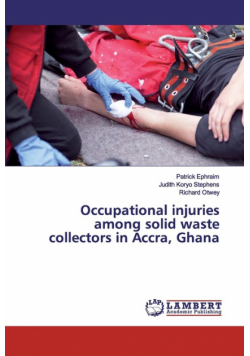 Occupational injuries among solid waste collectors in Accra, Ghana