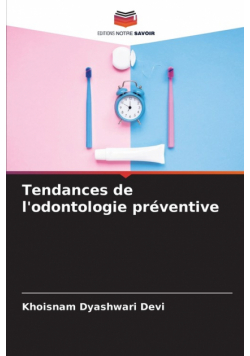 Tendances de l'odontologie préventive