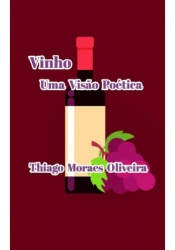 Vinho Uma Visão Poética