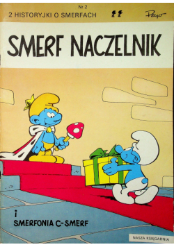 Smerf naczelnik i Smerfonia C Smerf Numer 2