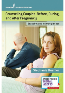 Counseling Couples Before, During, and After Pregnancy