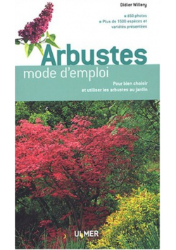 Arbustes mode d emploi