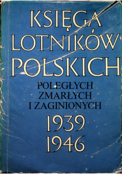 Księga Lotników Polskich 1939 1946