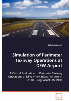 Simulation of Perimeter Taxiway Operations at DFW Airport