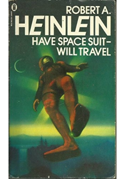 Have Space Suit  Will Travel