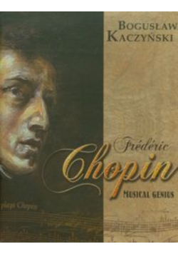 Frederic Chopin Musical Genius + CD