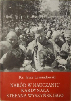Naród w nauczaniu kardynała Stefana Wyszyńskiego