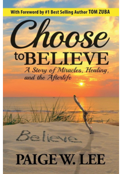 Choose to Believe