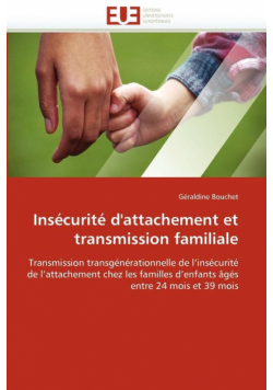 Insécurité d'attachement et transmission familiale