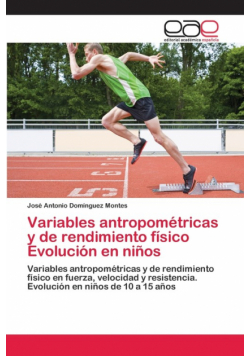 Variables antropométricas y de rendimiento físico Evolución en niños